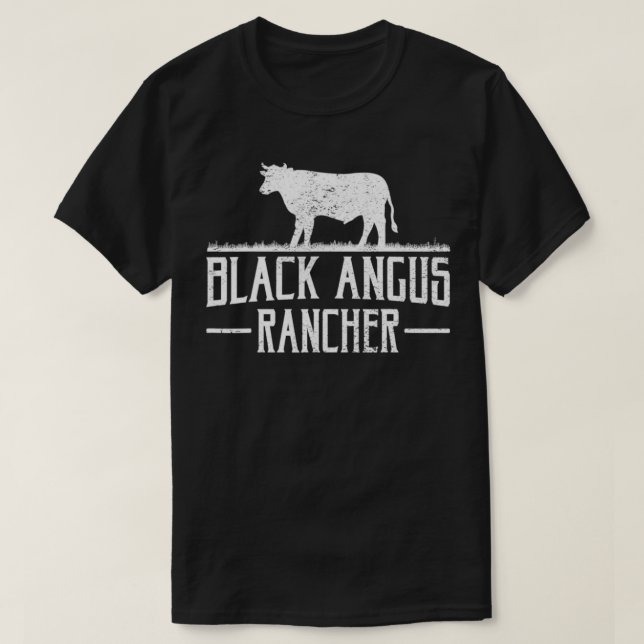 Black Angus Cow Rancher Funny Beef Cattle Meat Far T-Shirt (Design Front)