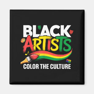 Black Artist Color The Culture Black History Month Magnet