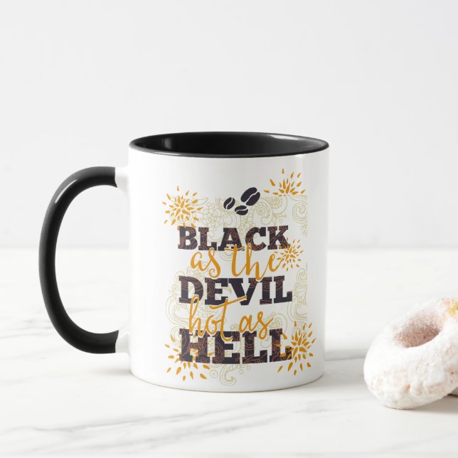 Black as the Devil Hot as Hell Coffee Mug (With Donut)
