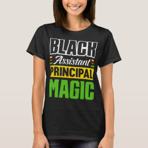 Black Assistan Principal Magic Teacher Funny Princ T-Shirt