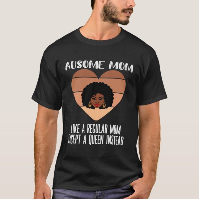 Black Autism Mom Ausome Mom Autistic Queen Strong  T-Shirt (Front)