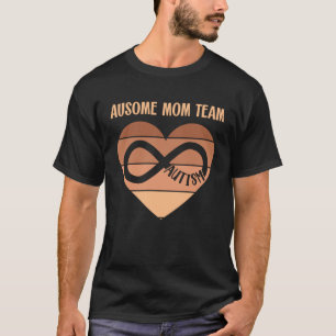 Black Autism Mom Ausome Mom Team Autistic Child Ne T-Shirt
