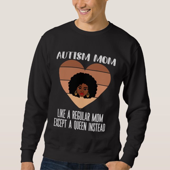 Black Autism Mom Of Autistic Son Kids Afro Neurodi Sweatshirt (Front)