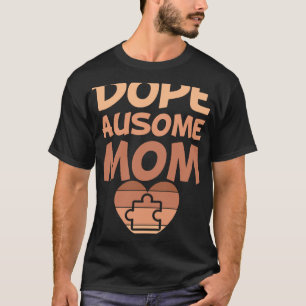 Black Autism Mum Ausome Mum Puzzle Piece Love Neur T-Shirt