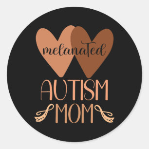 Black Autism Mum Of Autistic Son Kids Melanated Au Classic Round Sticker