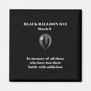 Black Balloon Day Overdose Awareness Addition Magnet