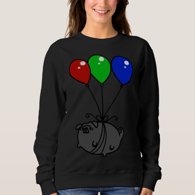 Black Balloon Pug Classic T-Shirt 651 Sweatshirt (Front)
