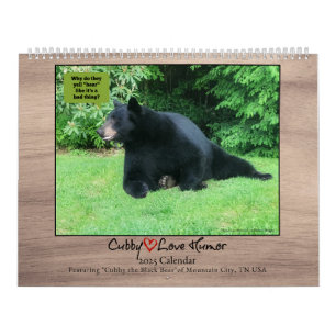 Black Bear - Cubby Love Humour 2025 Calendar
