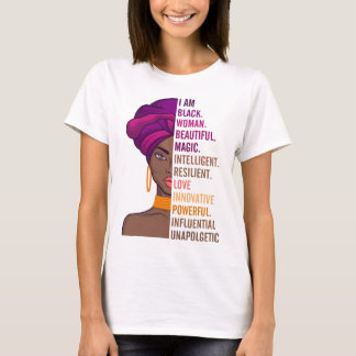 Black Beautiful Woman Proud I Am Black Woman Beaut T-Shirt
