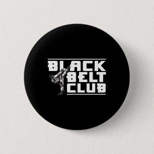 Black Belt Club - Karate Black Belt  6 Cm Round Badge
