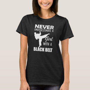 Black Belt Girl - Girl with a black belt T-Shirt