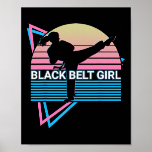 Black Belt Girl - Judo Karate Jiu Jitsu Taekwondo Poster