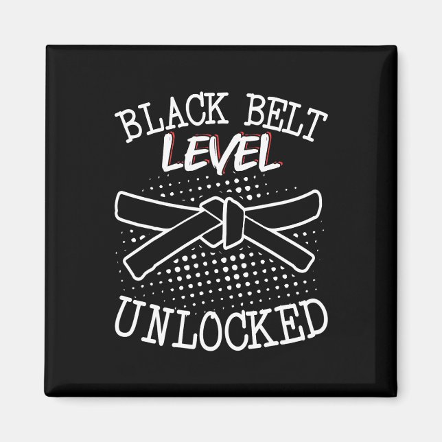 Black Belt Level Unlocked 4  Magnet (Front)
