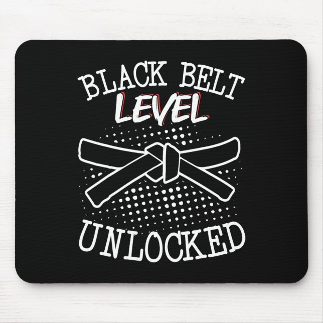 Black Belt Level Unlocked 4  Mouse Pad (Front)