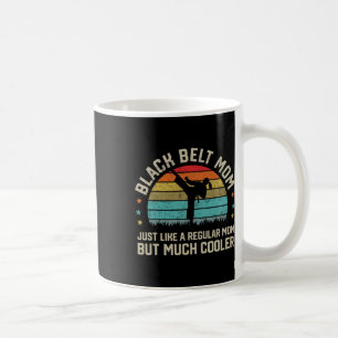 Black Belt Mum Karate Jiu Jitsu Taekwondo Martial Coffee Mug