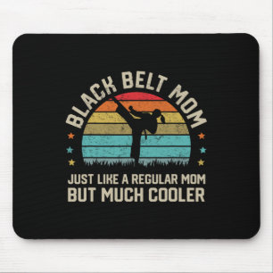 Black Belt Mum Karate Jiu Jitsu Taekwondo Martial  Mouse Pad