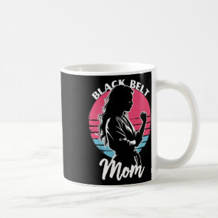 Black Belt Mum Martial Arts Karate Jiu-jitsu Taekw Coffee Mug