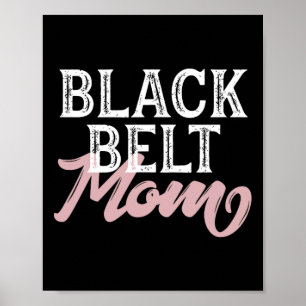 Black Belt Mum  Poster