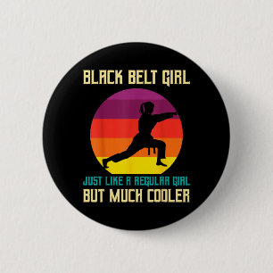 Black Belt Promotion Funny Black Belt Karate Girls 6 Cm Round Badge