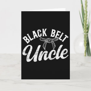 Black Belt Uncle Karate Uncle Proud Karate Uncle  Card