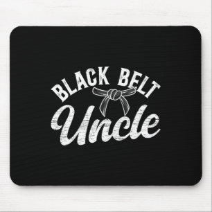 Black Belt Uncle Karate Uncle Proud Karate Uncle  Mouse Pad