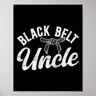 Black Belt Uncle Karate Uncle Proud Karate Uncle  Poster