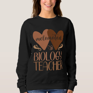 Black Biology Teacher Black History Women African  Sweatshirt