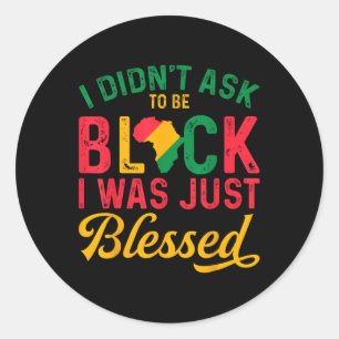 Black Blessed History Months Heritage Melanin Cult Classic Round Sticker