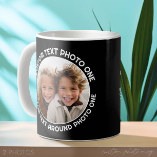 Black Border with 2 Photos - Text around a Circle Coffee Mug