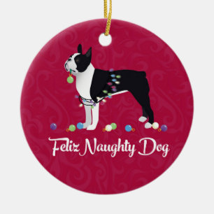 Black Boston Terrier Feliz Naughty Dog Design Ceramic Ornament