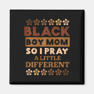 Black Boy Pray Little Different History Month Mama Magnet