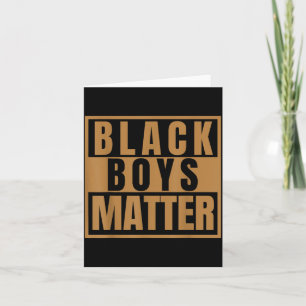 Black Boys Matter I Cant Keep Calm Melanin Card
