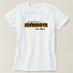 Black Bright as a Soprano-va T-Shirt