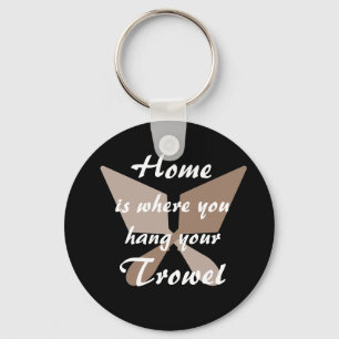 Black Brown Beige Home Where You Hang Your Trowel Key Ring