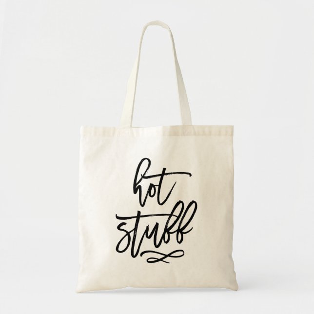 Black Brush Typography Hot Stuff Tote Bag (Front)