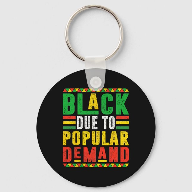 Black By Popular Request Afro Pride Black History  Key Ring (Front)