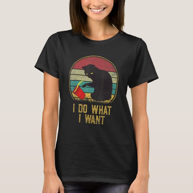 Black Ca For Women Retro I Do What I Want Cat T-Shirt (Front)