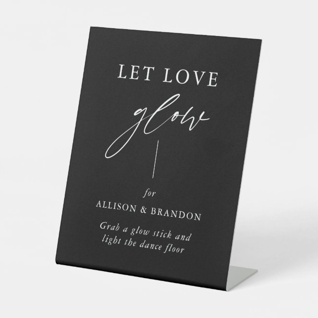 Black Calligraphy Let Love Glow Wedding Send Off Pedestal Sign (Front)