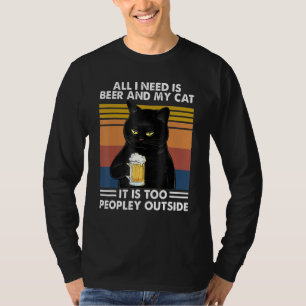 Black Cat All I Need Is Beer And My Cat It Is Too T-Shirt