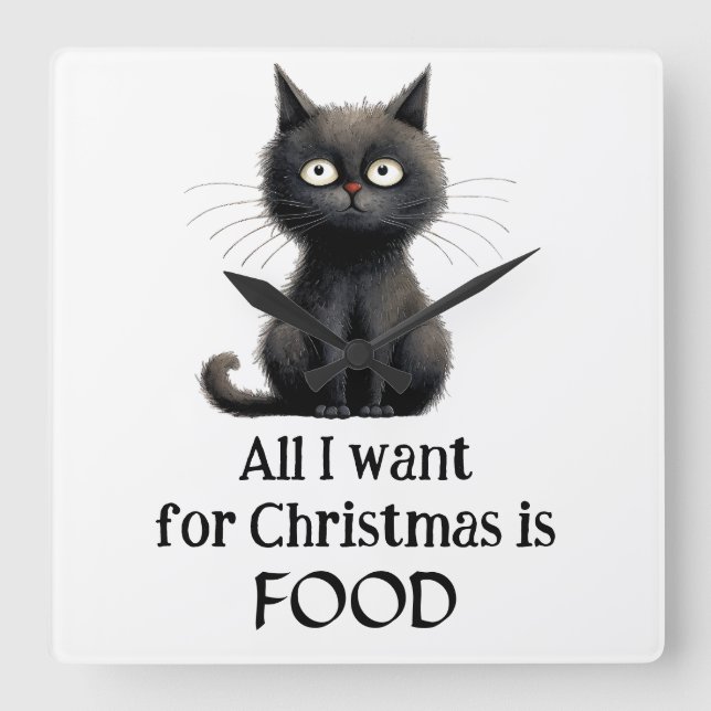 Black Cat All I Want for Christmas is Food Square Wall Clock (Front)