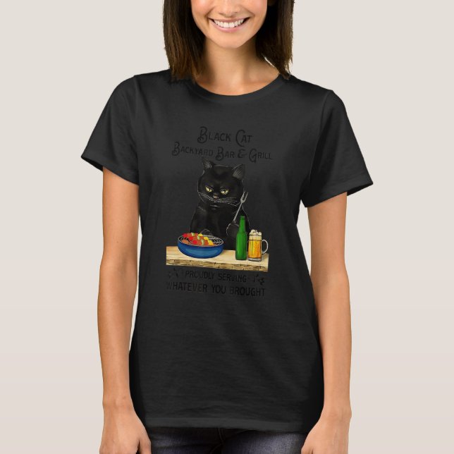 Black Cat Backyard Bar Girl Proudly Serving T-Shirt (Front)