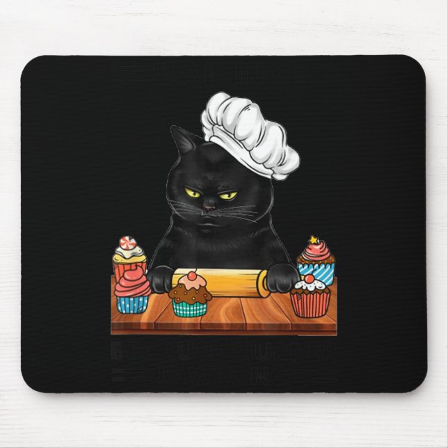 Black Cat Baking Because Murder Is Wrong Cat Lover Mouse Pad (Front)