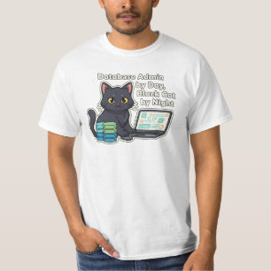Black Cat Database Administrator Tech Quote T-Shirt