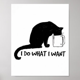 Black Cat Do What I Want Red Cup Funny My Cat Poster