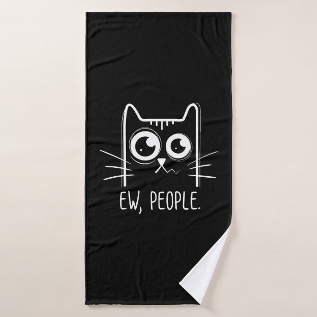 Black Cat Ew People Funny Cat Lover Bath Towel (Bath Towel)