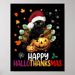 Black Cat Halloween Happy Hallothanksmas Merry Chr Poster