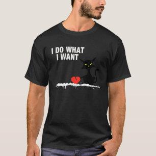 Black Cat I Do What I want Broken Heart Valentines T-Shirt