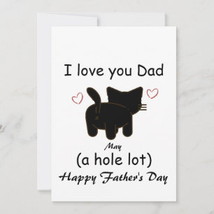 Black cat I love you dad a hole lot  Invitation