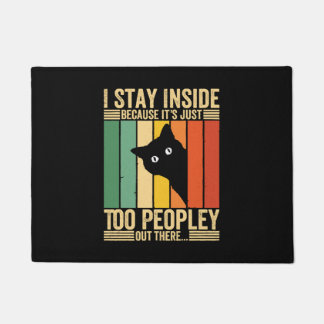 Black Cat I Stay Inside Because It's Too Peopley Doormat