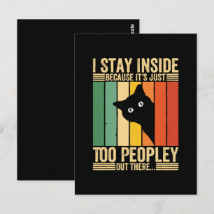 Black Cat I Stay Inside Because It's Too Peopley Postcard